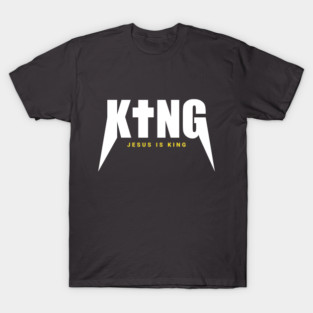 JESUS IS KING T-Shirt