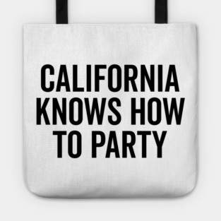 California Knows How to Party Tote