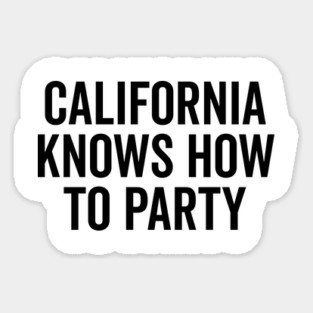 California Knows How to Party Magnet