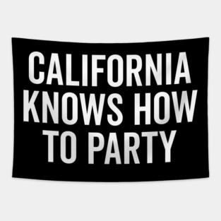 California Knows How to Party Tapestry