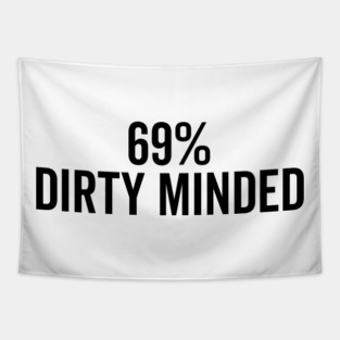 69% Dirty Minded Tapestry