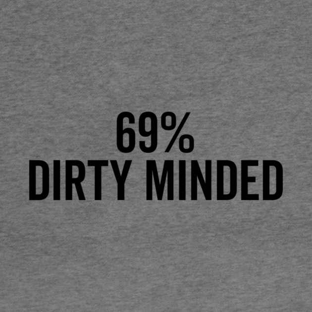 69% Dirty Minded by Frank Ring