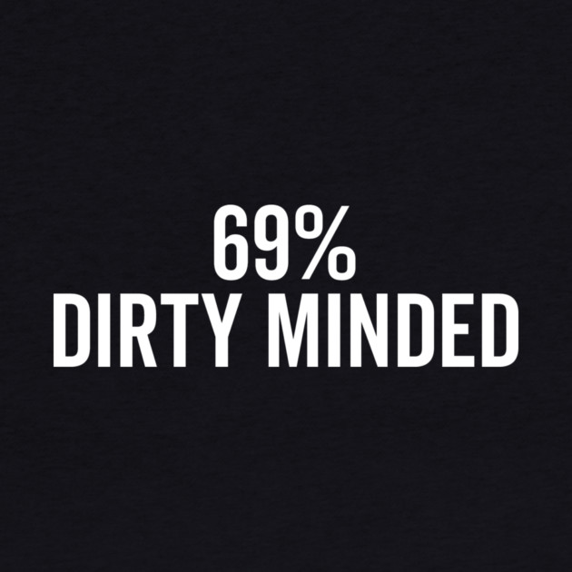 69% Dirty Minded by Frank Ring