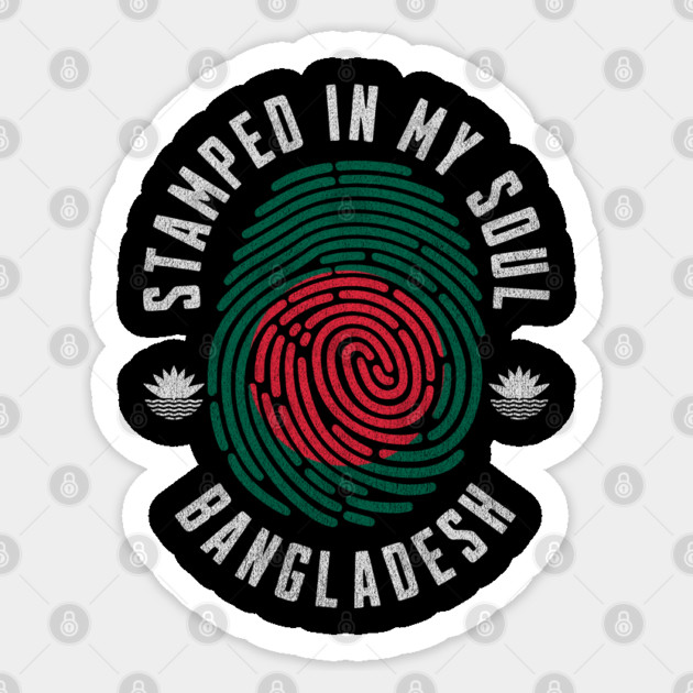 Stamped in My Soul Bangladesh Flag Design Bengali Pride Sticker by Yesteeyear