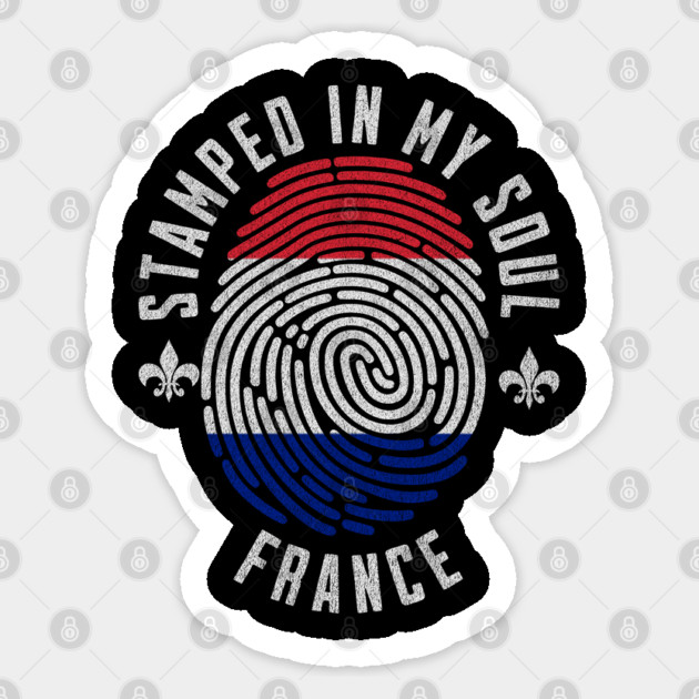 Stamped in My Soul France Flag Design French Pride Sticker by Yesteeyear