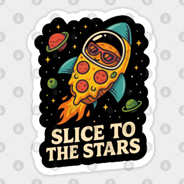 Slice to the Stars Funny Space Pizza Rocket Design Sticker by Anne Lee