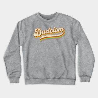 Retro Dudeism The Dude Abides Big Lebowski Crewneck Sweatshirt