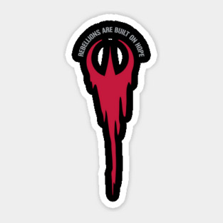 Rebellions Are Built on Hope Sticker