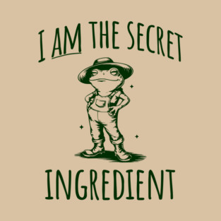 Funny Frog "I AM The Secret Ingredient" Sarcastic vintage design T-Shirt