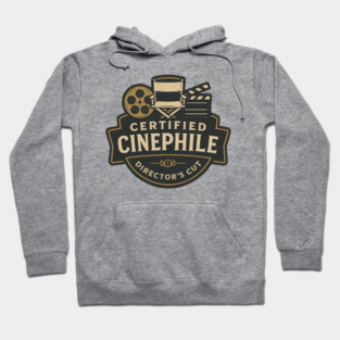 Certified Cinephile -  Director’s Cut Hoodie