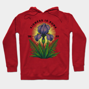 Kindness Is Punk - Vintage Iris Flower Design Hoodie