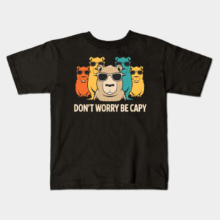 Capybara Don'T Worry Be Capy Lovers Kids T-Shirt