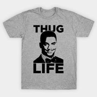 Carlton Banks Thug Life Fresh Prince T-Shirt