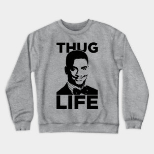Carlton Banks Thug Life Fresh Prince Crewneck Sweatshirt