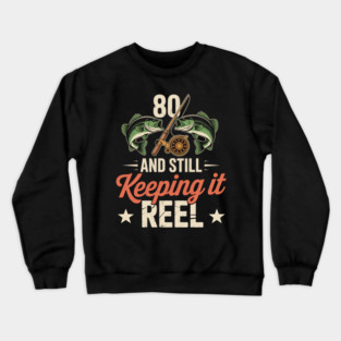 80Th Birthday Fishing Crewneck Sweatshirt