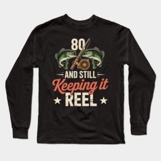 80Th Birthday Fishing Long Sleeve T-Shirt