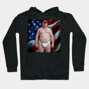 The Shittiest President Donald Trump, Wearing His Adult Diaper and MAGA Hat, Against a Dirty American Flag Hoodie
