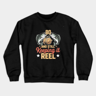 Funny 80Th Birthday Fishing Crewneck Sweatshirt