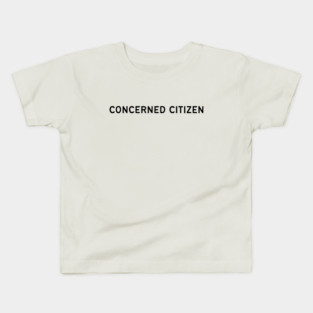 Concerned Citizen Kids T-Shirt