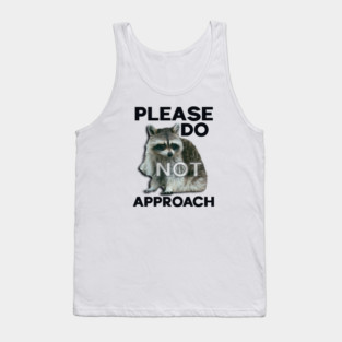 Please Do Not Approach Tank Top