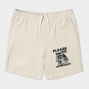 Please Do Not Approach Shorts