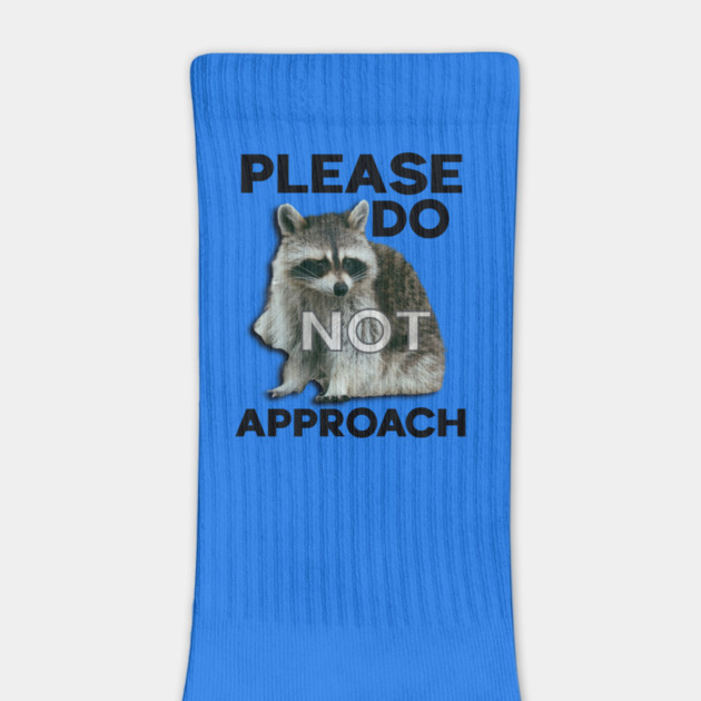 Please Do Not Approach by casualteesinc