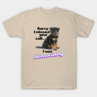 Disassociating Dog T-Shirt