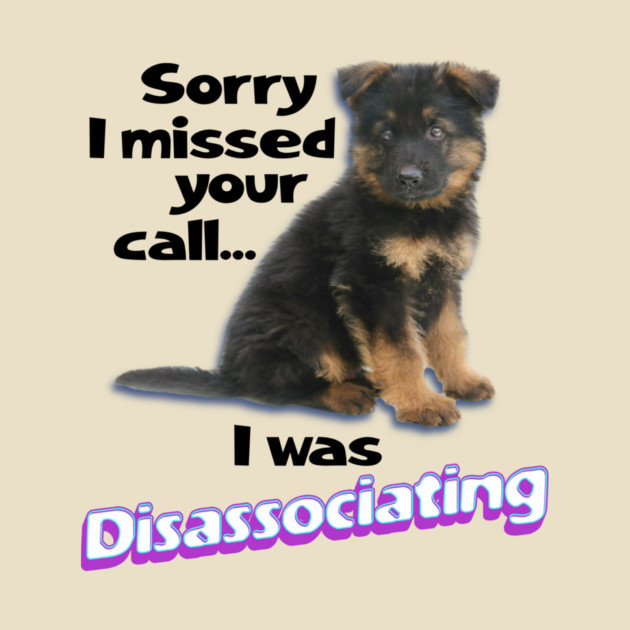 Disassociating Dog by casualteesinc