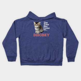 The Time Has Come to Disobey Kids Hoodie