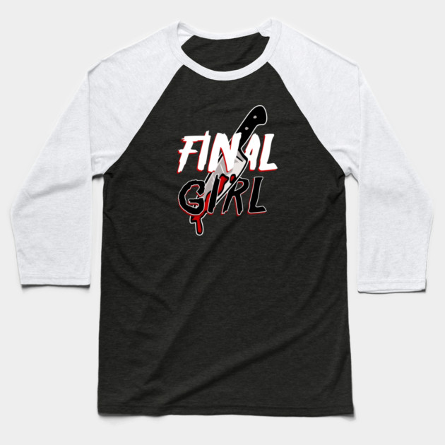 Final Girl Baseball T-Shirt by casualteesinc