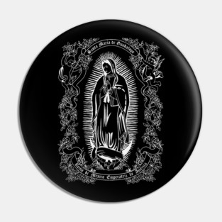 Virgen de Guadalupe Our Lady of Guadalupe Catholic Mary Pin