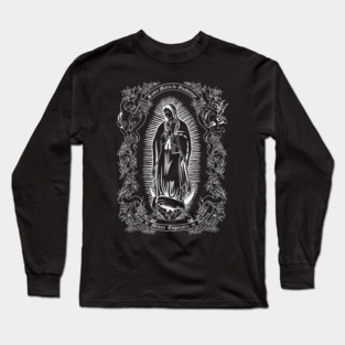Virgen de Guadalupe Our Lady of Guadalupe Catholic Mary Long Sleeve T-Shirt