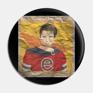 Rage Against the Machine - Evil Empire Pin