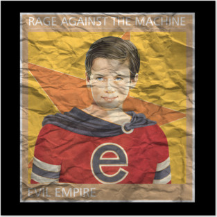 Rage Against the Machine - Evil Empire Posters and Art