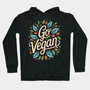 Go Vegan Plant Powered Lifestyle Hoodie