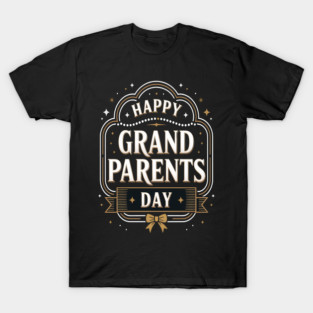 Happy Grandparents Day T-Shirt