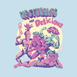 Vegetables are Delicious T-Shirt