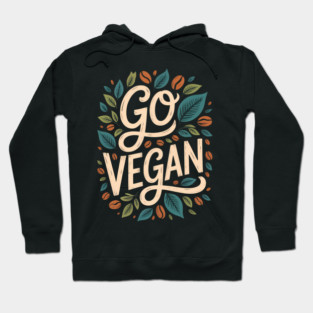 Go Vegan Plant Powered Lifestyle Hoodie