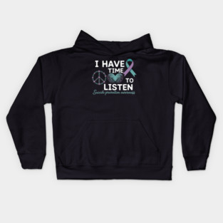 I Have Time To Listen Your Life Matters Suicide Awareness Kids Hoodie