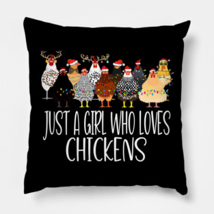 Just A Girl Who Loves Chickens Pillow