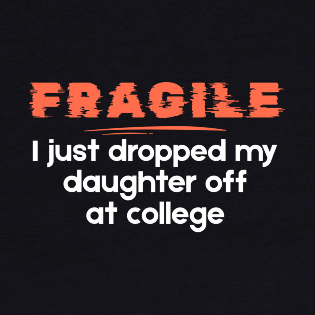 Dropping Daughter Off At College Parents by The WYLD Tribe