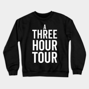 A Three Hour Tour Crewneck Sweatshirt