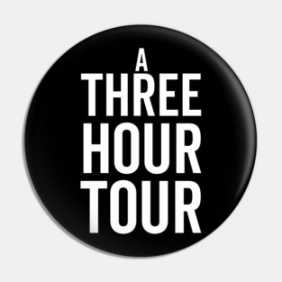 A Three Hour Tour Pin