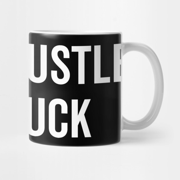 100% Hustle 0% Luck by Frank Ring