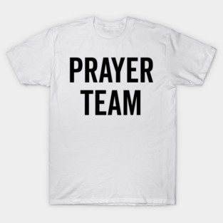 Prayer Team T-Shirt