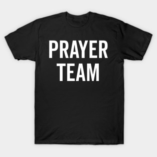 Prayer Team T-Shirt