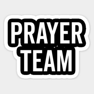Prayer Team Sticker