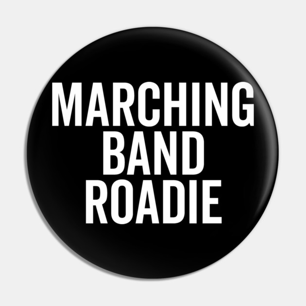 Marching Band Roadie Pin by Frank Ring