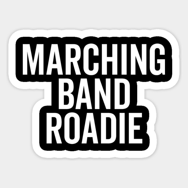 Marching Band Roadie Sticker by Frank Ring