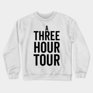 A Three Hour Tour Crewneck Sweatshirt